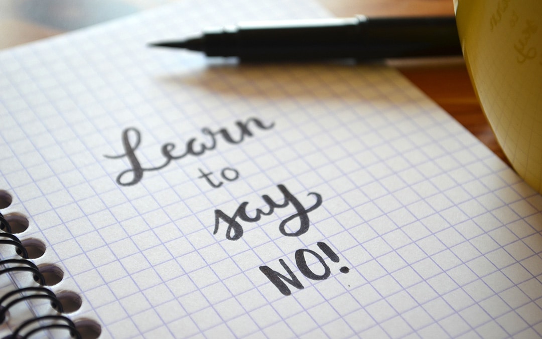 Sometimes you just gotta say ‘NO’